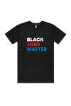 BLACK JOBS MATTER T-SHIRT; BLACK